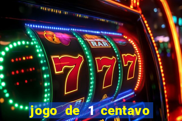 jogo de 1 centavo na betano